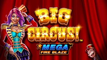 Big Circus Mega Fire Blaze